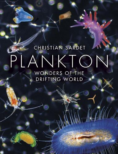 Бумажная книга «Plankton: Wonders of the Drifting World», автор Кристиан Сарде - фото №1