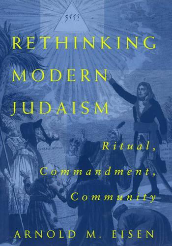 Паперова книга «Rethinking Modern Judaism: Ritual, Commandment, Community», автор Арнольд М. Айзен - фото №1