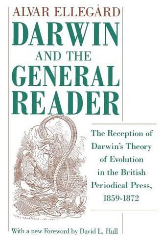 Бумажная книга «Darwin and the General Reader: The Reception of Darwin's Theory of Evolution in the British Periodical Press, 1859-1872», автор Альвар Эллегард - фото №1