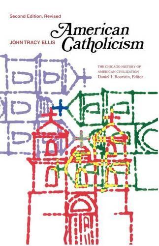 Бумажная книга «American Catholicism», автор Джон Трейси Эллис - фото №1