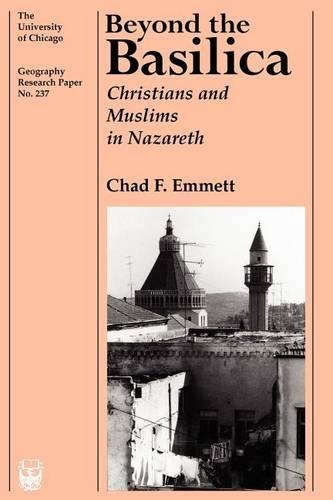 Бумажная книга «Beyond the Basilica: Christians and Muslims in Nazareth», автор Чад Ф. Эмметт - фото №1