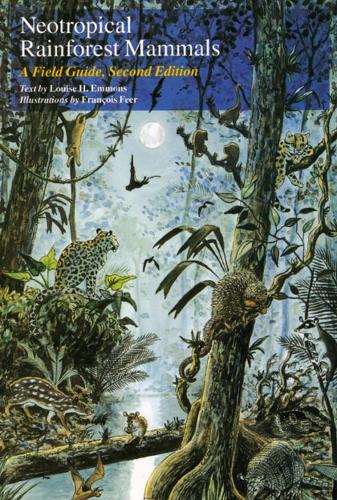 Бумажная книга «Neotropical Rainforest Mammals: A Field Guide», авторов Франсуа Феер, Луиза Х. Эммонс - фото №1