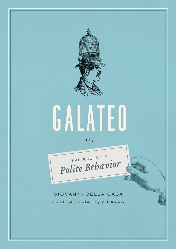 Бумажная книга «Galateo: Or, The Rules of Polite Behavior», автор Джованни Делла Каза - фото №1