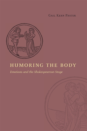 Бумажная книга «Humoring the Body: Emotions and the Shakespearean Stage», автор Гейл Керн Пастер - фото №1