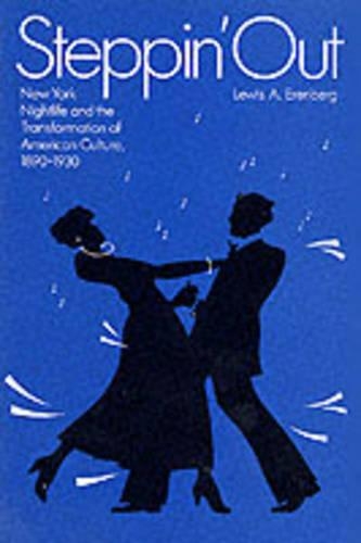 Бумажная книга «Steppin' Out: New York Nightlife and the Transformation of American Culture», автор Льюис А. Эренберг - фото №1