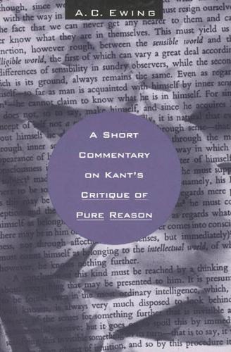 Бумажная книга «A Short Commentary on Kant's Critique of Pure Reason», автор А. К. Юинг - фото №1