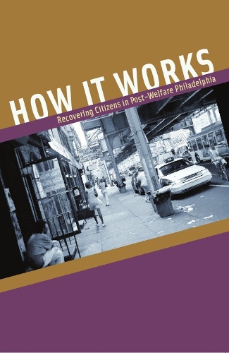 Бумажная книга «How It Works: Recovering Citizens in Post-Welfare Philadelphia», автор Роберт П. Фэрбэнкс - фото №1