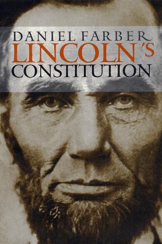 Бумажная книга «Lincoln's Constitution», автор Дэниел А. Фарбер - фото №1