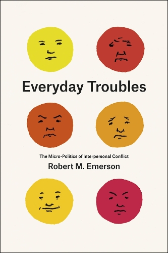 Бумажная книга «Everyday Troubles: The Micro-Politics of Interpersonal Conflict», автор Роберт М. Эмерсон - фото №1
