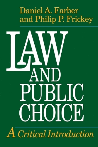 Паперова книга «Law and Public Choice: A Critical Introduction», авторів Деніел А. Фарбер, Філіп П. Фрікі - фото №1
