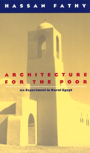 Бумажная книга «Architecture for the Poor: An Experiment in Rural Egypt», автор Хассан Фатхи - фото №1