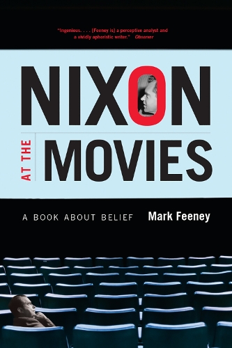 Паперова книга «Nixon at the Movies: A Book about Belief», автор Марк Фіні - фото №1