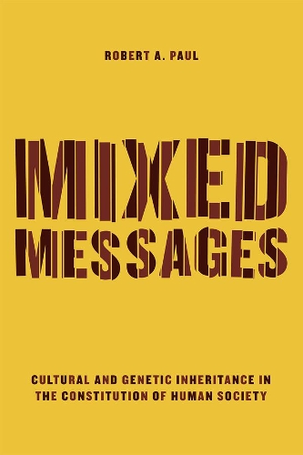 Паперова книга «Mixed Messages: Cultural and Genetic Inheritance in the Constitution of Human Society», автор Роберт А. Пол - фото №1