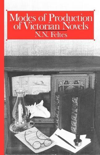 Бумажная книга «Modes of Production of Victorian Novels», автор Н. Н. Фелтес - фото №1