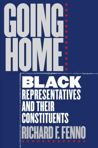 Бумажная книга «Going Home: Black Representatives and Their Constituents», автор Ричард Ф. Фенно - фото №1