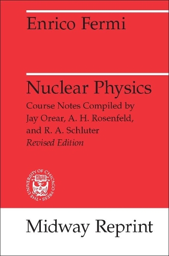 [object Object] «Nuclear Physics: A Course Given by Enrico Fermi at the University of Chicago», автор Енріко Фермі - фото №1
