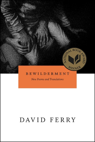 Бумажная книга «Bewilderment: New Poems and Translations», автор Дэвид Ферри - фото №1