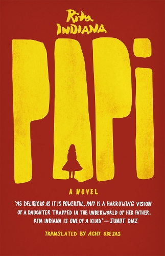 Паперова книга «Papi: A Novel», автор Ріта Індіана - фото №1