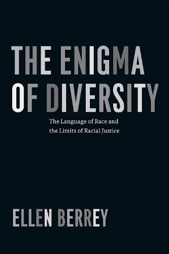 Бумажная книга «The Enigma of Diversity: The Language of Race and the Limits of Racial Justice», автор Эллен Берри - фото №1