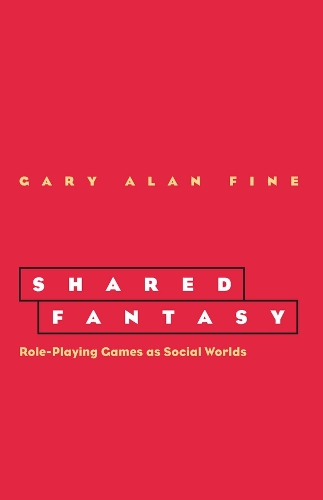 Бумажная книга «Shared Fantasy: Role Playing Games as Social Worlds», автор Гэри Алан Файн - фото №1