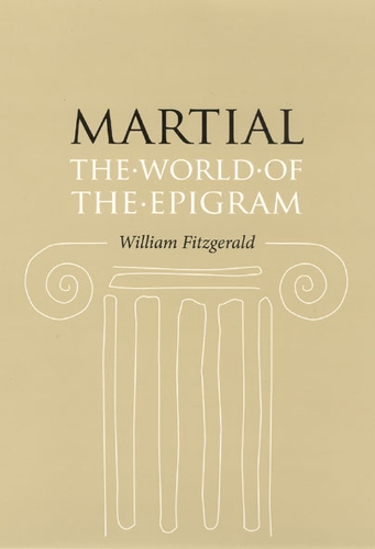 Паперова книга «Martial: The World of the Epigram», автор Вільям Фіцджеральд - фото №1