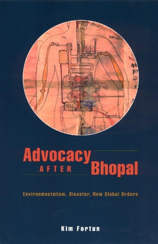 Бумажная книга «Advocacy after Bhopal: Environmentalism, Disaster, New Global Orders», автор Ким Фортун - фото №1