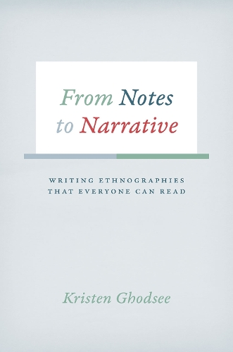 Бумажная книга «From Notes to Narrative: Writing Ethnographies That Everyone Can Read», автор Кристен Годси - фото №1