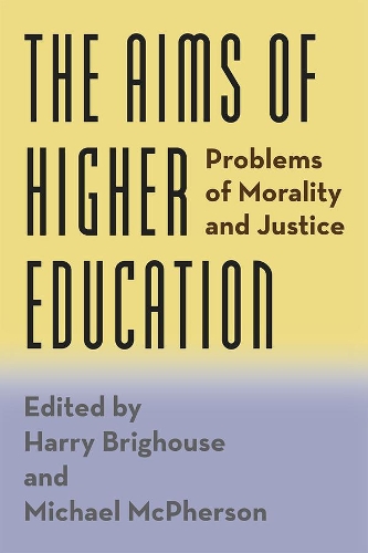 Паперова книга «The Aims of Higher Education: Problems of Morality and Justice», автор Гаррі Брігаус - фото №1