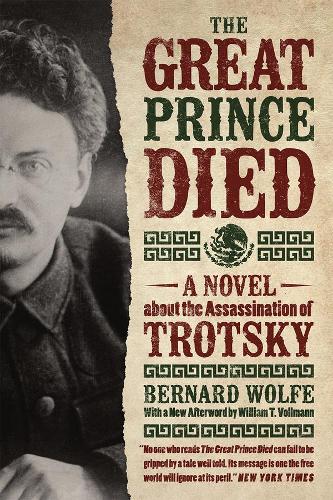 Бумажная книга «The Great Prince Died: A Novel about the Assassination of Trotsky», автор Бернард Вулф - фото №1