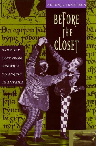 Бумажная книга «Before the Closet: Same-Sex Love from "Beowulf" to "Angels in America"», автор Аллен Дж. Францен - фото №1
