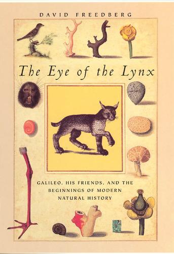 Бумажная книга «The Eye of the Lynx: Galileo, His Friends, and the Beginnings of Modern Natural History», автор Дэвид Фридберг - фото №1
