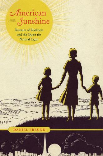 Бумажная книга «American Sunshine: Diseases of Darkness and the Quest for Natural Light», автор Дэниел Фройнд - фото №1