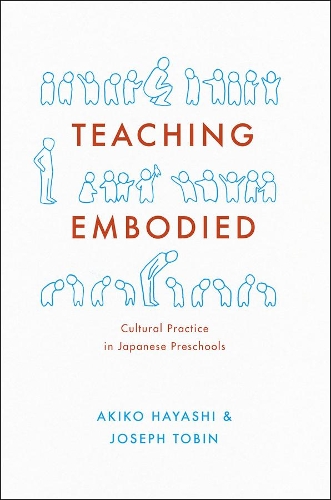 Бумажная книга «Teaching Embodied: Cultural Practice in Japanese Preschools», авторов Акико Хаяси, Джозеф Тобин - фото №1