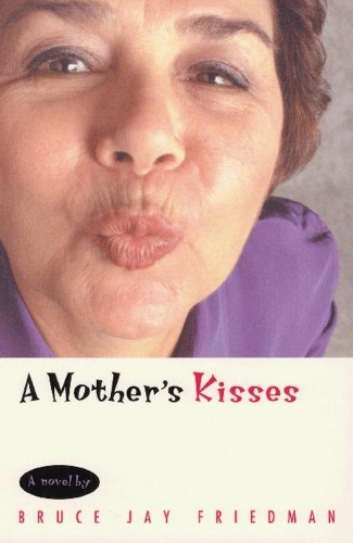 Паперова книга «A Mother's Kisses», автор Брюс Джей Фрідман - фото №1