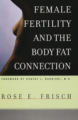 Бумажная книга «Female Fertility and the Body Fat Connection», автор Роуз Э. Фриш - фото №1