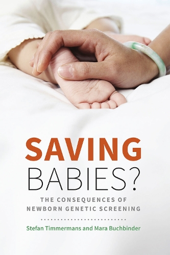 Паперова книга «Saving Babies?: The Consequences of Newborn Genetic Screening», авторів Мара Бухбіндер, Стефан Тіммерманс - фото №1