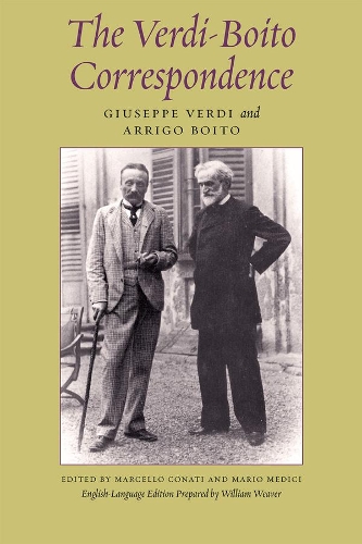 [object Object] «The Verdi-Boito Correspondence», авторов Арриго Бойто, Джузеппе Верди - фото №1