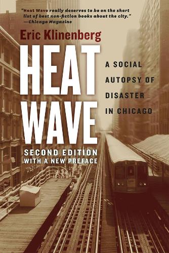 Бумажная книга «Heat Wave: A Social Autopsy of Disaster in Chicago», автор Эрик Клиненберг - фото №1