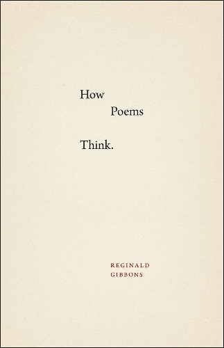 Паперова книга «How Poems Think», автор Реджинальд Гіббонс - фото №1