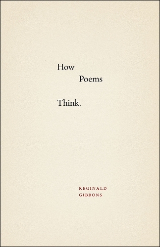 Паперова книга «How Poems Think», автор Реджинальд Гіббонс - фото №1