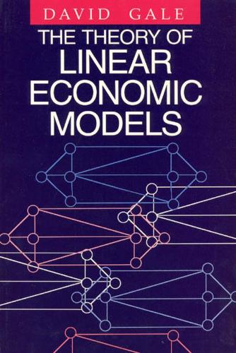 Бумажная книга «The Theory of Linear Economic Models», автор Дэвид Гейл - фото №1