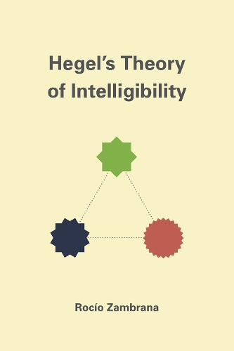 Бумажная книга «Hegel's Theory of Intelligibility», автор Росио Замбрана - фото №1