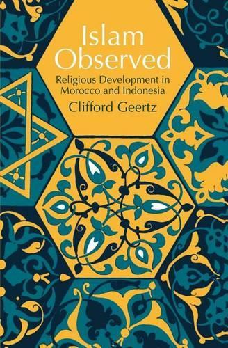 Бумажная книга «Islam Observed: Religious Development in Morocco and Indonesia», автор Клиффорд Гиртц - фото №1