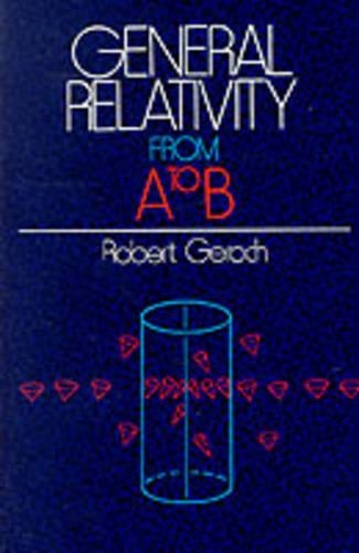 Паперова книга «General Relativity from A to B», автор Роберт Герох - фото №1