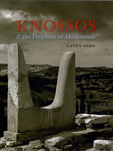 Бумажная книга «Knossos and the Prophets of Modernism», автор Кэти Гир - фото №1