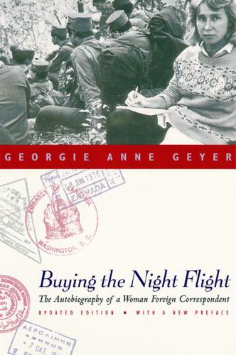 Бумажная книга «Buying the Night Flight: The Autobiography of a Woman Foreign Correspondent», автор Джорджи Энн Гейер - фото №1