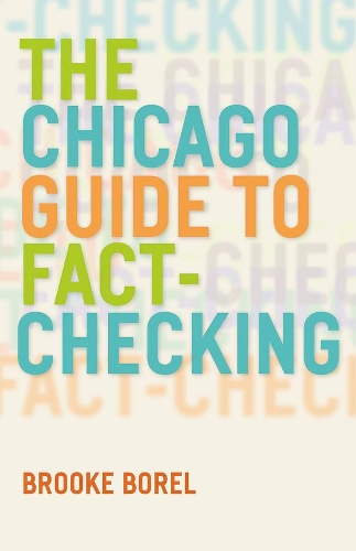 Бумажная книга «The Chicago Guide to Fact-Checking», автор Брук Борель - фото №1