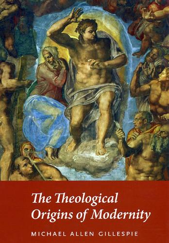 Бумажная книга «The Theological Origins of Modernity», автор Майкл Аллен Гиллеспи - фото №1