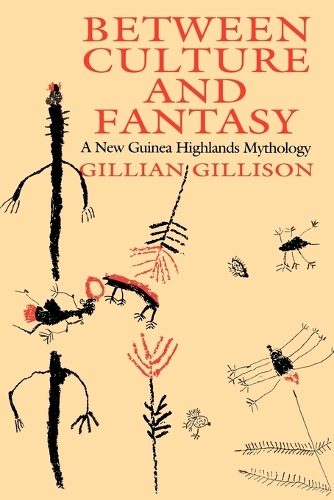 Бумажная книга «Between Culture and Fantasy: A New Guinea Highlands Mythology», автор Джиллиан Гиллисон - фото №1