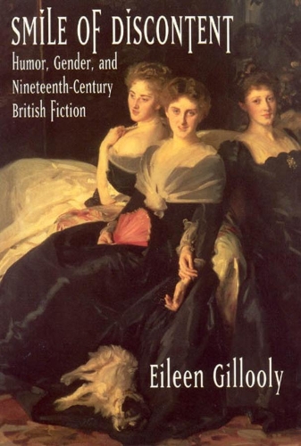 Бумажная книга «Smile of Discontent: Humor, Gender, and Nineteenth-Century British Fiction», автор Эйлин Гиллули - фото №1